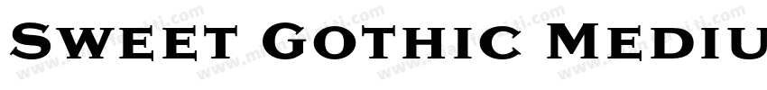 Sweet Gothic Medium字体转换